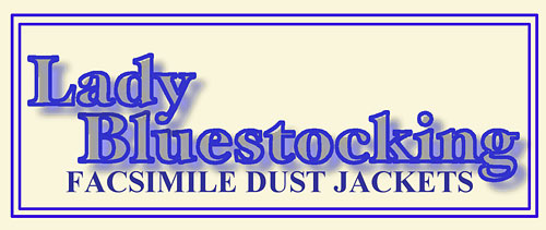 Lady Bluestocking Facsimile Dust Jackets